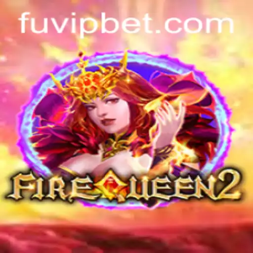 Descubra o emocionante mundo de FireQueen2