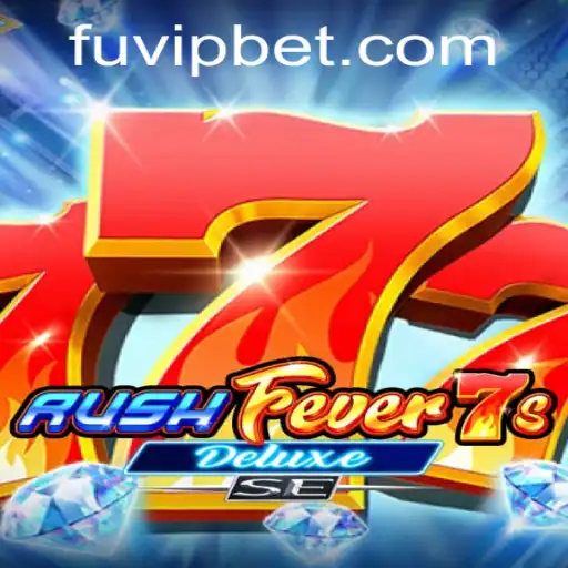 Descubra o Excitante RushFever7sDeluxeSE: A Nova Sensação do Universo FUBET